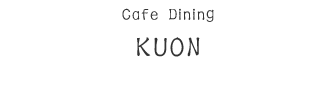 Cafe Dining KUON